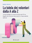 La tutela dei volontari dalla A alla Z