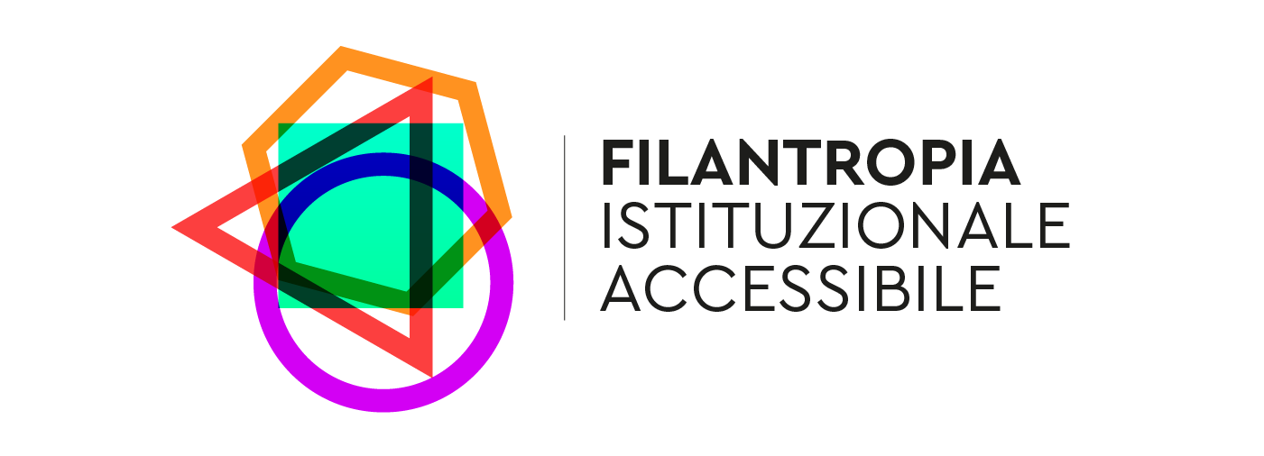 Filantropia Istituzionale Accessibile: le fondazioni italiane
