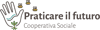 Logo di PRATICARE IL FUTURO SOCIETA' COOPERATIVA SOCIALE