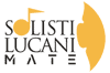 Logo di M.A.T.E'. (MUSICISTI E ARTISTI DEL TERRITORIO E D'EUROPA) E SOLISTI LUCANI - ENTE DEL TERZO SETTORE