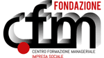 Fondazione CFM Centro Formazione Manageriale-Impresa Sociale