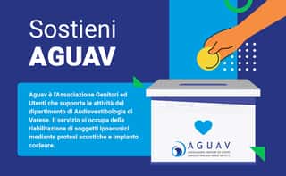 A.G.U.A.V. ASSOCIAZIONE GENITORI  ED UTENTI AUDIOVESTIBOLOGIA VARESE - ODV
