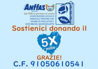 ANFFAS PER LORO - ASSOCIAZIONE LOCALE DI FAMIGLIE E PERSONE CON DISABILITA' INTELLETTIVA E DISTURBI DEL NEUROSVILUPPO ETS-APS