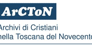 ARCTON ASSOCIAZIONE ARCHIVI DI CRISTIANI NELLA TOSCANA DEL NOVECENTO ETS