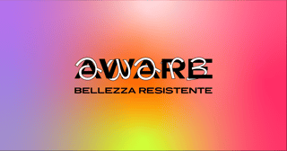 AWARE - BELLEZZA RESISTENTE ODV