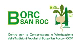 CENTRO PER LA CONSERVAZIONE E LA VALORIZZAZIONE DELLE TRADIZIONI POPOLARI DI BORGO SAN ROCCO - GORIZIA - ODV