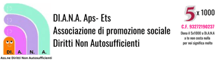 DI.A.N.A.  ASSOCIAZIONE DIRITTI NON AUTOSUFFICIENTI APS