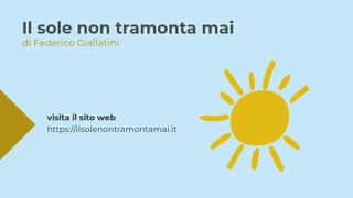 FONDAZIONE IL SOLE NON TRAMONTA MAI DI FEDERICO GIALLATINI - ENTE DEL TERZO SETTORE