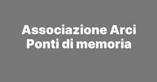 ASSOCIAZIONE PONTI DI MEMORIA APS