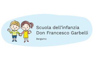 SCUOLA DELL'INFANZIA DON FRANCESCO GARBELLI ETS