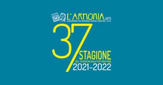 L'ARMONIA APS ASSOCIAZIONE TRA COMPAGNIE TEATRALI TRIESTINE