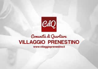 ASSOCIAZIONE CDQ VILLAGGIO PRENESTINO ODV