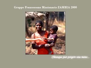 GRUPPO MISSIONARIO FRANCESCANO ZAMBIA 2000 ODV