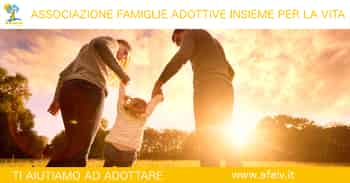 Immagine di ASSOCIAZIONE FAMIGLIE ADOTTIVE INSIEME PER LA VITA - AFAIV APS