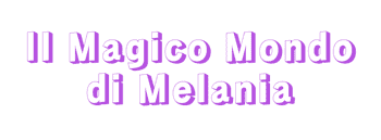 Immagine di IL MAGICO MONDO DI MELANIA APS